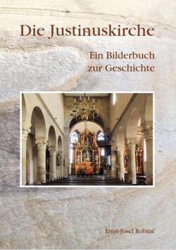 Die Justinuskirche - Ein Bilderbuch zur Geschichte
